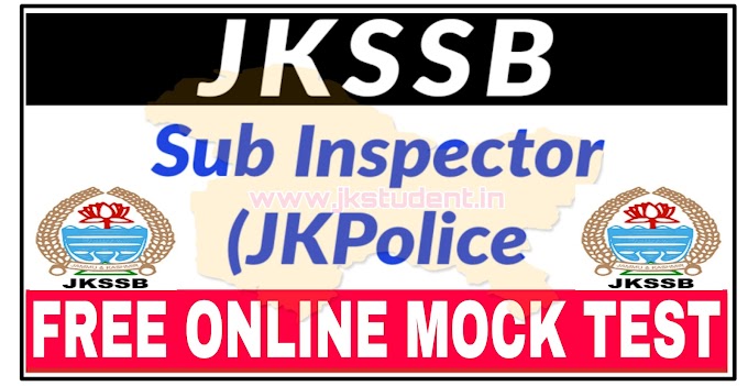 JKSSB | Full Length Free Online Mock Test For Sub Inspector SI Examination 