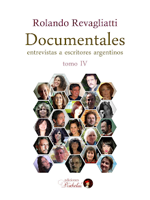 Entrevistas a escritores argentinos-Por Rolando Revagliatti