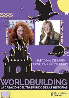 cartel promocional de la charla. Se compone de una ilustración de la silueta de un dragón volando sobre un castillo. Entre el castillo y el dragón hay dos imágenes recortadas en forma de cuadrados de las autoras: Marta Álvarez y Aranzazu Serrano. En la parte inferior, en texto grande morado pone "Worldbuilding, la creación del trasfondo de las historias" y los detalles de la charla: sabado 4 de junio a las 20:05 en el pabellón Europa.