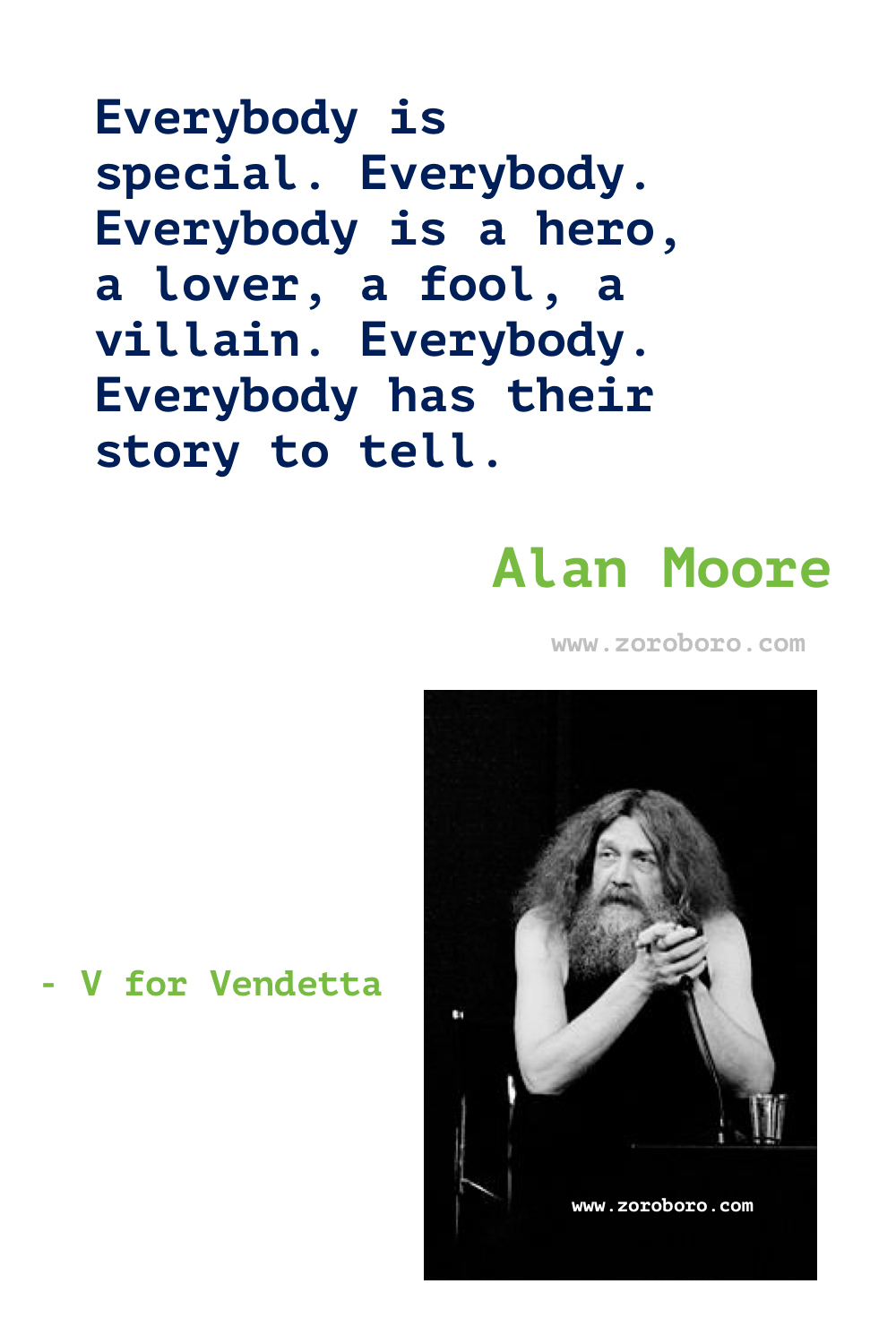 Alan Moore Quotes. Alan Moore V for Vendetta Quotes. Alan Moore Watchmen Quotes. Alan Moore Books/Movies Quotes. Alan Moore Quotes