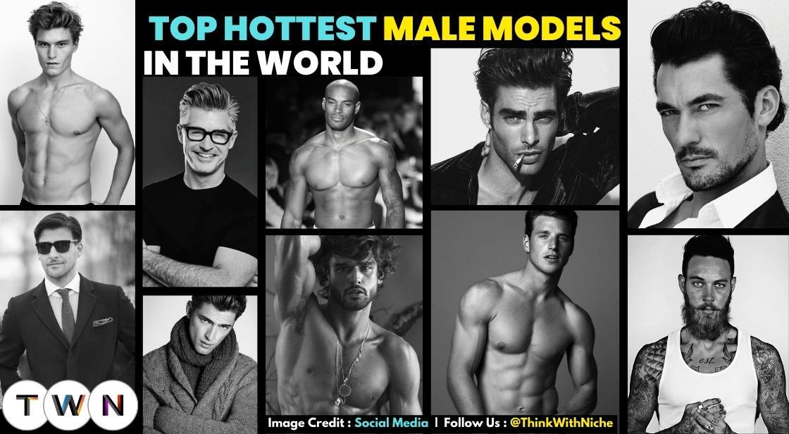 Top Hottest Male Models In The World