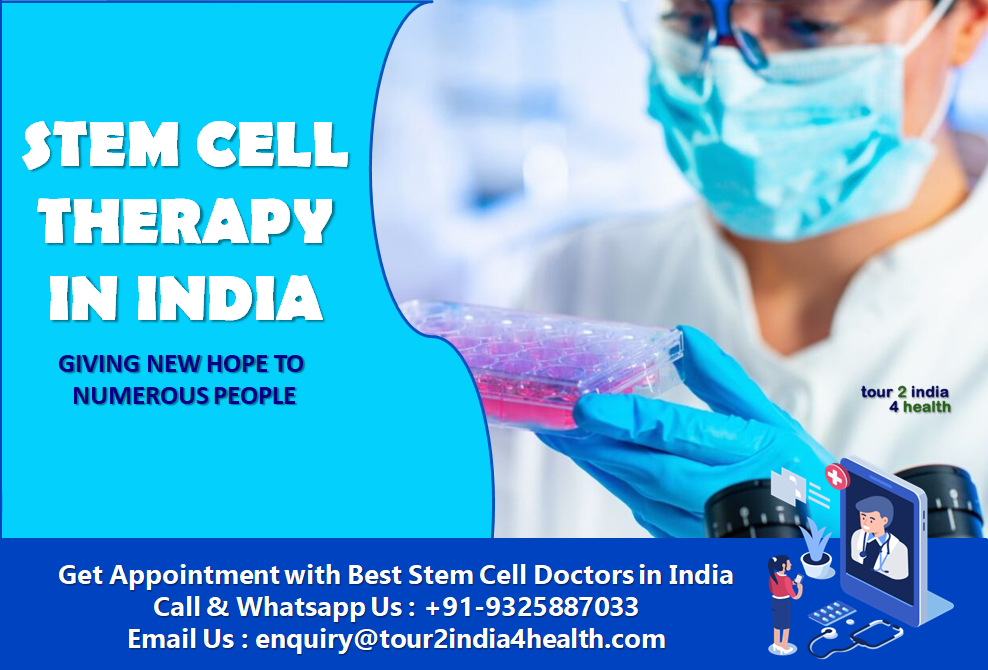 Stem Cell Therapy in India Giving New Hope to Numerous People