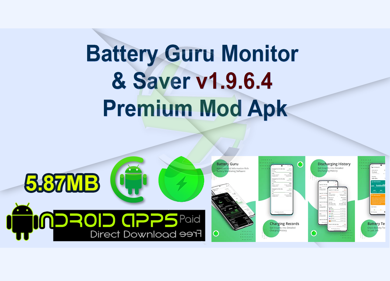 Battery Guru Monitor & Saver v1.9.6.4 Premium Mod Apk