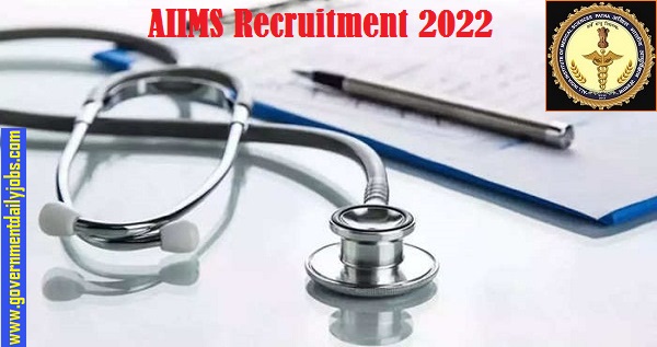 AIIMS Recruitment Notification 2022|