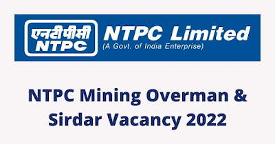 NTPC Mining Overman and Mining Sirdar Jobs 2022