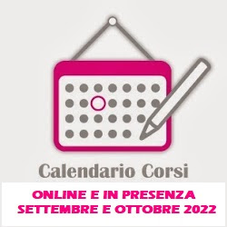 CALENDARIO CORSI ONLINE E IN PRESENZA - settembre e ottobre 2022
