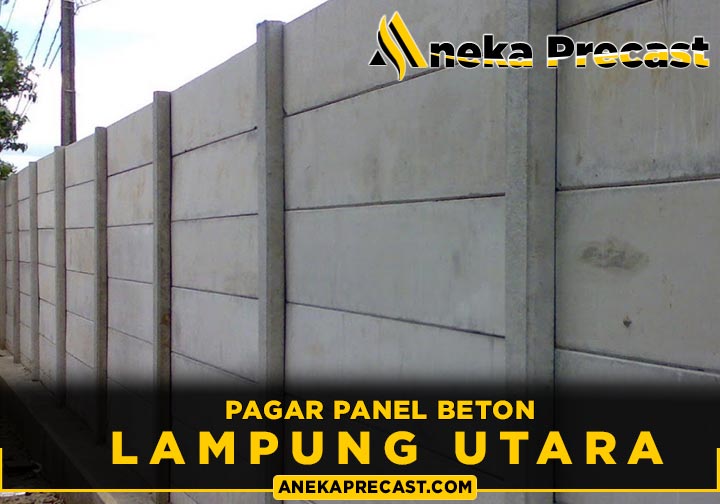 Harga Pagar Panel Beton Lampung Utara 2023 Murah Per Meter