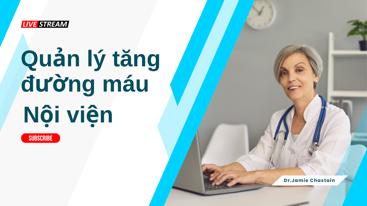 QUẢN LÝ TĂNG ĐƯỜNG MÁU NỘI VIỆN