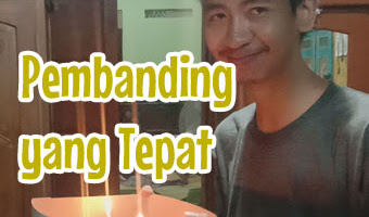 MENGAMBIL PEMBANDING YANG TEPAT