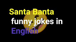 Santa Banta funny jokes in English best Santa Banta jokes in English