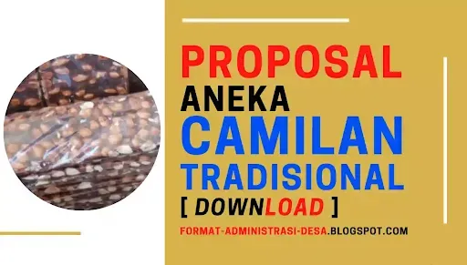 Download Contoh Proposal Usaha Aneka Camilan, Proposal Camilan Tradisional Makanan Ringan, Proposal Usaha Jajanan Tradisional PDF dan Doc/Word