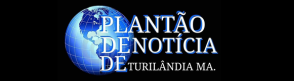 PLANTÃO DE NOTÍCIA DE TURILÂNDIA MARANHÃO 