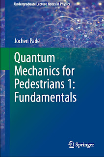 Quantum Mechanics for Pedestrians 1: Fundamentals