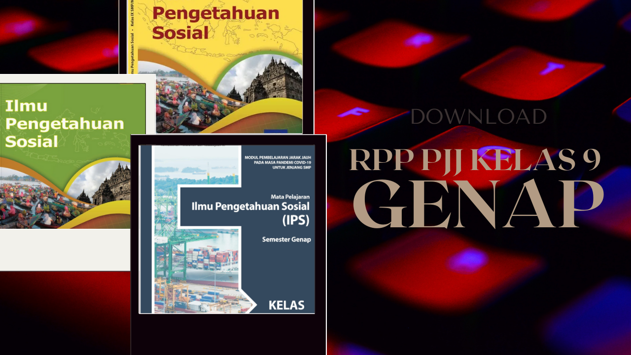 Download RPP PJJ Abad 21 IPS SMP/MTs Kelas 9 Semester Genap TP. 2021/2022