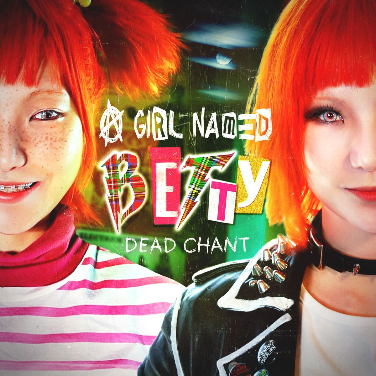 Dead Chant – A GIRL NAMED BETTY – Single
