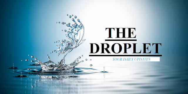 THE DROPLET [Your Daily Update]