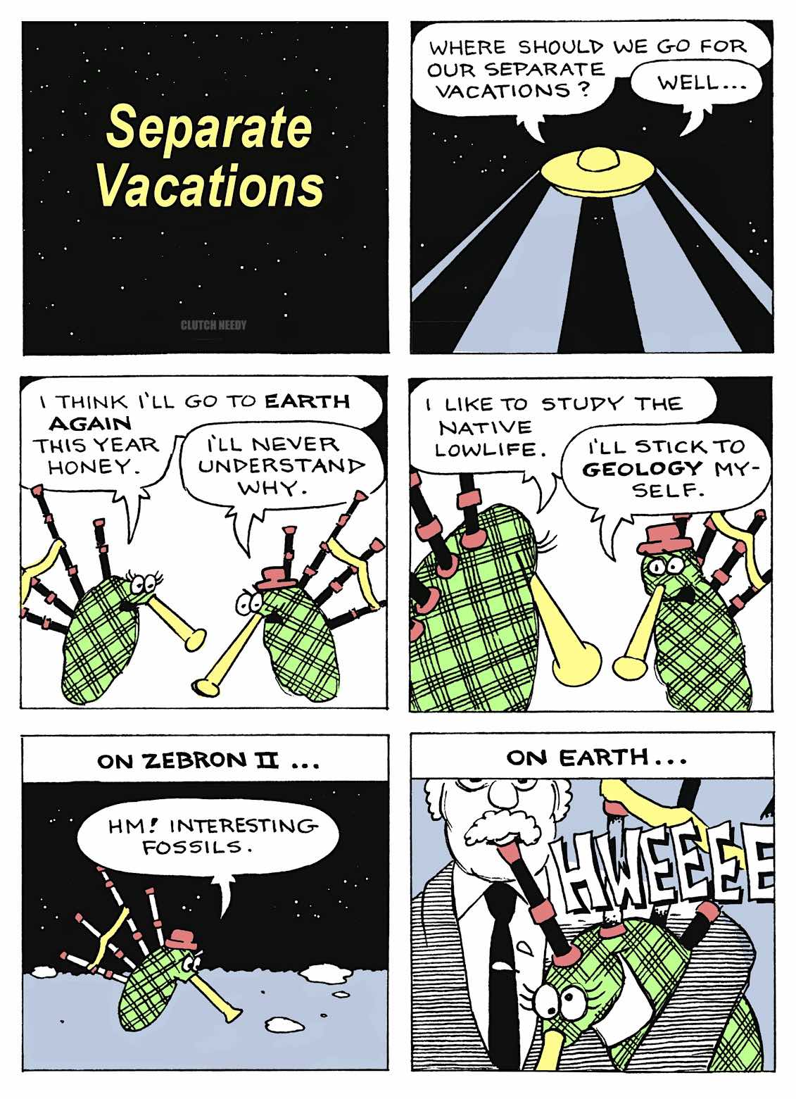 SEPARATE VACATIONS a cartoon by Clutch Needy about space aliens that look like Scottish bagpipes