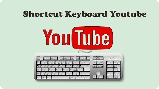 Shortcut Keyboard Yang Jarang di Ketahui Saat Menonton Video Youtube