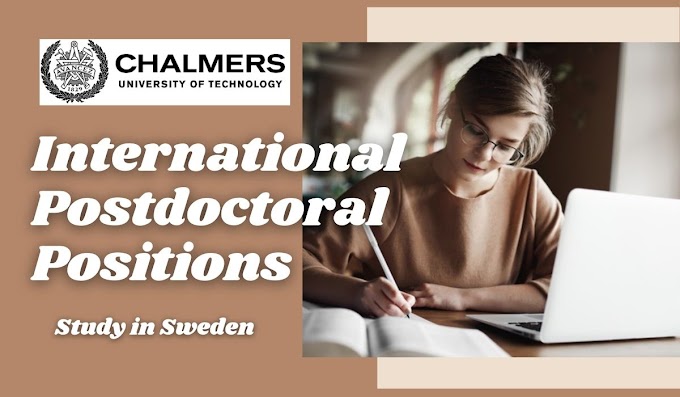 Apply Now: Postdoctoral Position at Chalmers University of Technology in Sweden - 2021/2022
