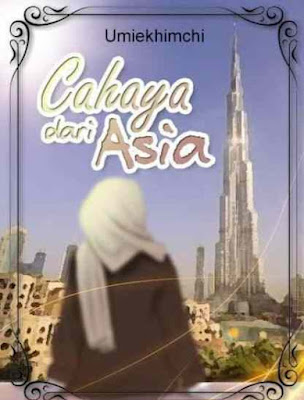 Novel Cahaya Dari Asia Karya Umiekhimchi Full Episode