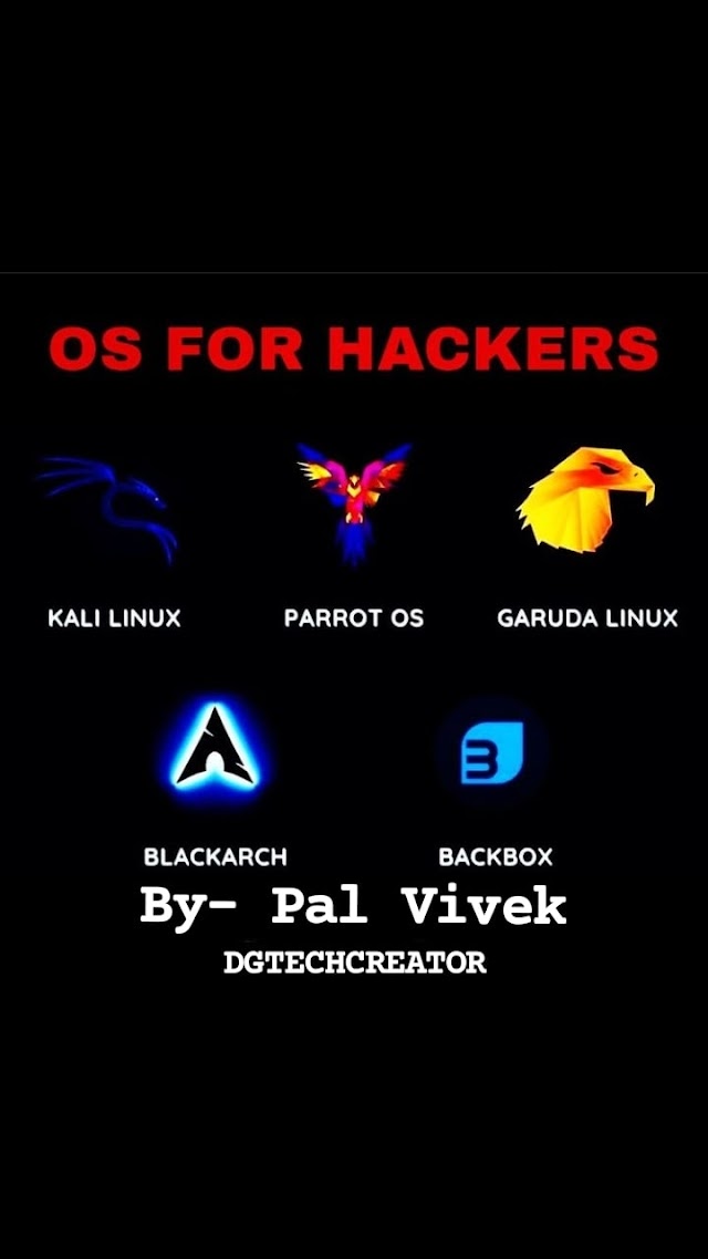 OS (Operating System) for HACKERS.☣️