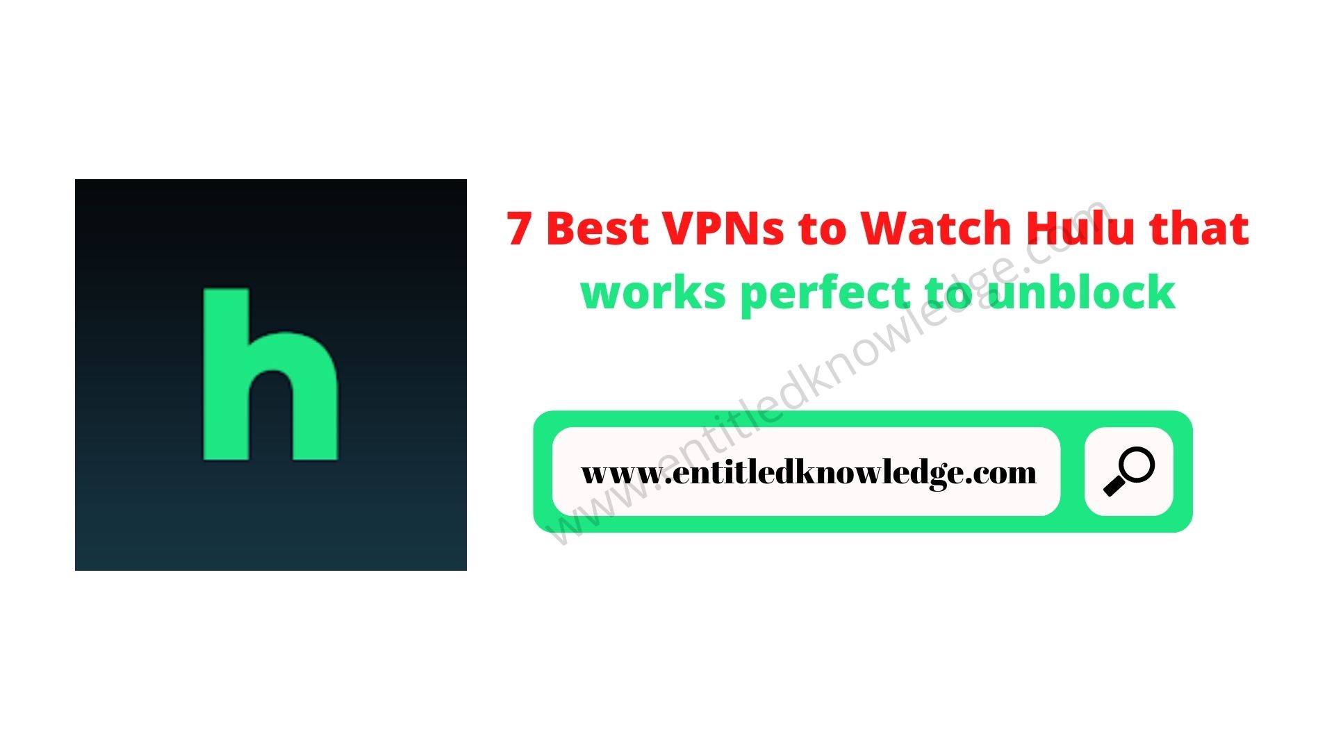 7 Best VPNs to Watch Hulu that works perfect to unblock