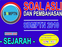 Soal dan Pembahasan Sejarah SNMPTN Tahun 2010 (Kode 328)