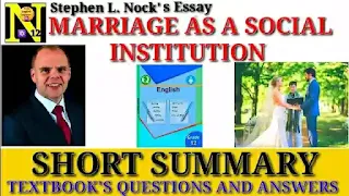 Marriage as a Social Institution by Stephen L. Nock: Summary | Questions and Answers | Class 12 English