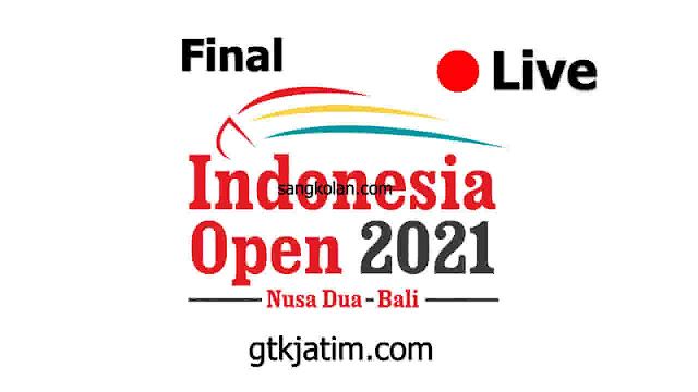 Watch Live Streaming Indonesia Open 2021 Final Schedule
