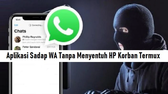 Aplikasi Sadap WA Tanpa Menyentuh HP Korban Termux