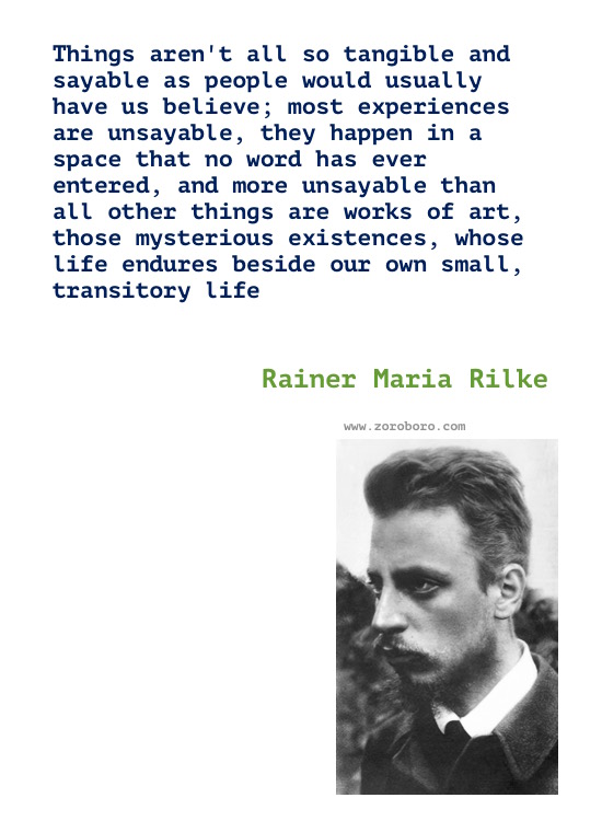 Rainer Maria Rilke Quotes, Rainer Maria Rilke Poems, Rainer Rilke Poetry, Feelings, Life, Love, Solitude Quotes. Rainer Maria Rilke Books Quotes