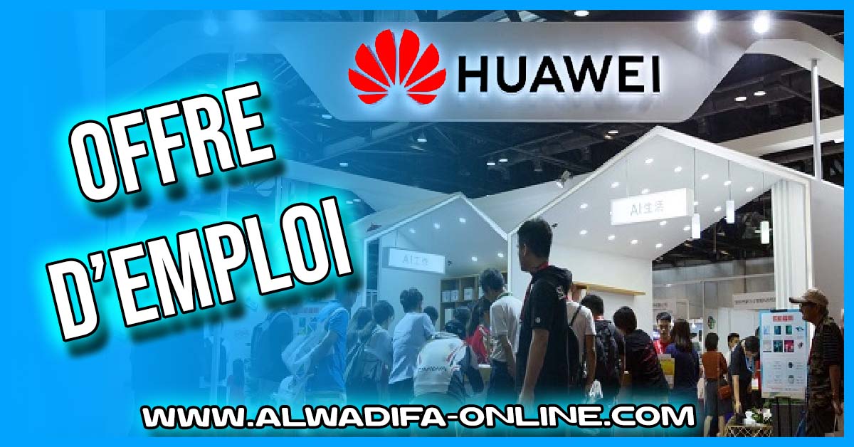 Huawei recrute alwadifa online