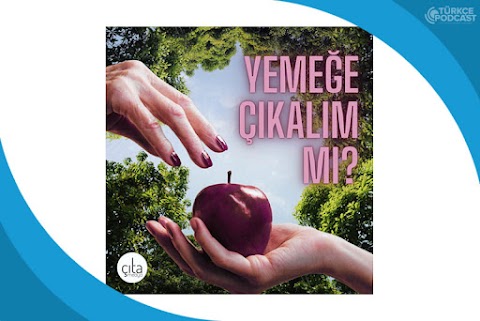 Yemeğe Çıkalım Mı Podcast