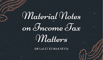 Material Notes on Income Tax Matters