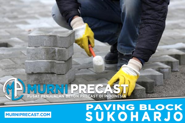 Harga Paving Block Sukoharjo Murah Terbaru 2022
