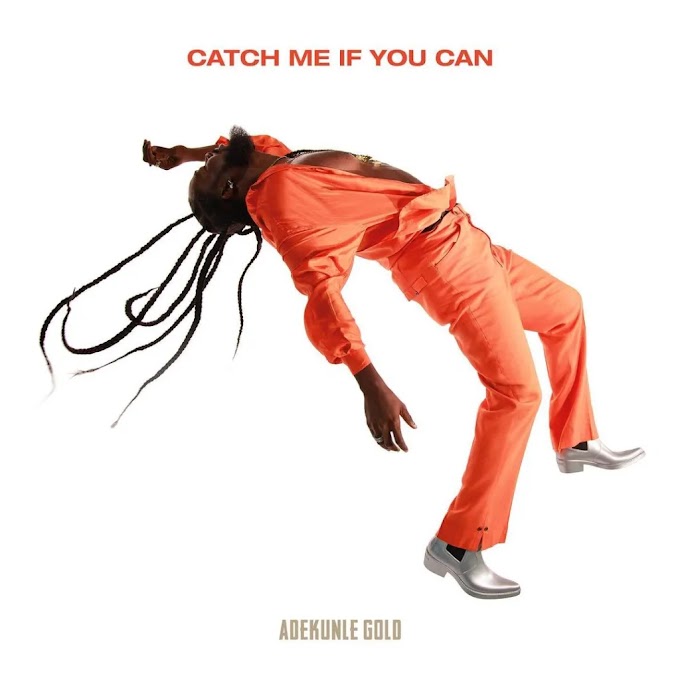 ALBUM: Adekunle Gold – Catch Me If You Can