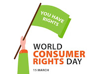 World Consumer Rights Day - 15 March.