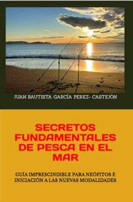 SI TE GUSTA LA PESCA EN EL MAR, YA PUEDES COMPRAR MI NUEVO LIBRO A TRAVES DE AMAZON