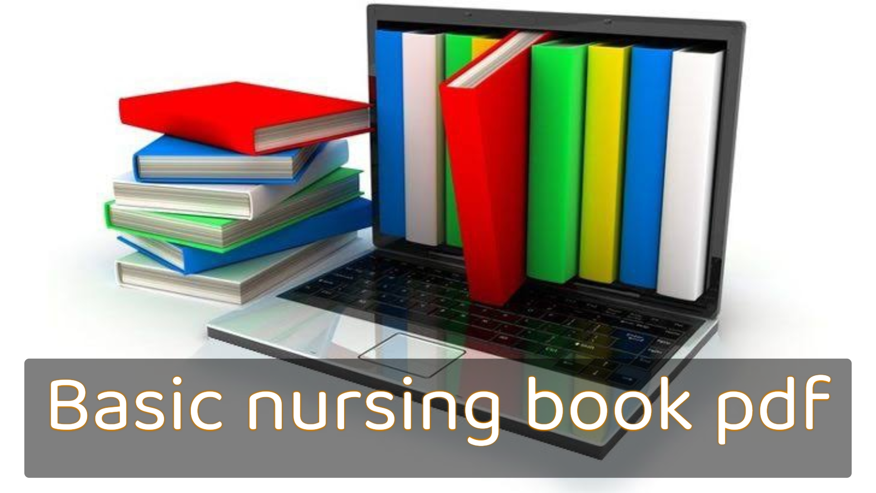 Basic nursing book pdf, Basic nursing book pdf download, Basic nursing book pdf free download, Basic nursing book