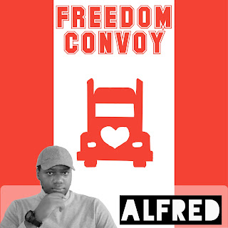 Freedom Convoy : A Rap Music Single by Alfred