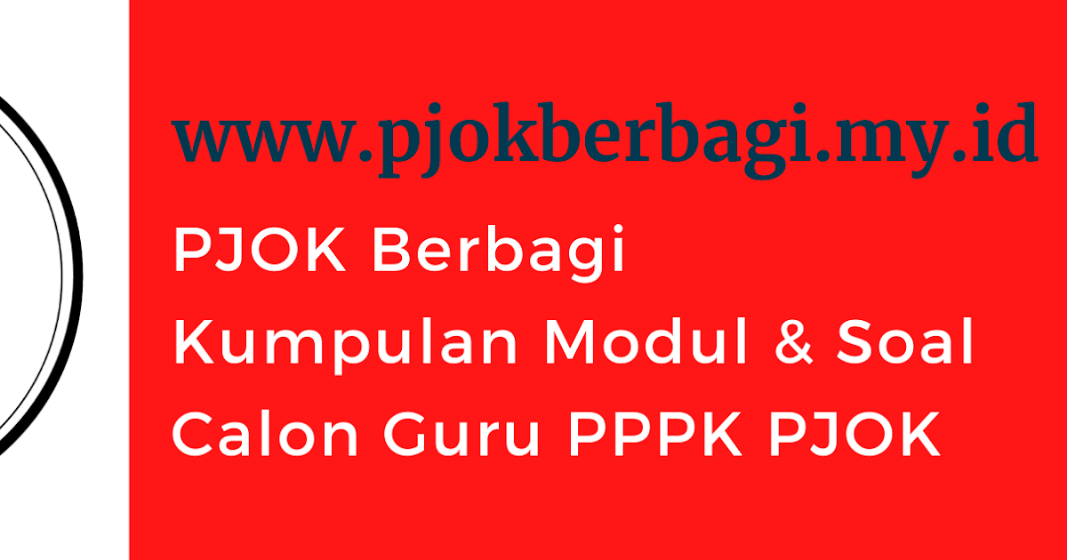 www.pjokberbagi.my.id: Kumpulan Modul dan Soal PPPK (P3K) Guru PJOK
