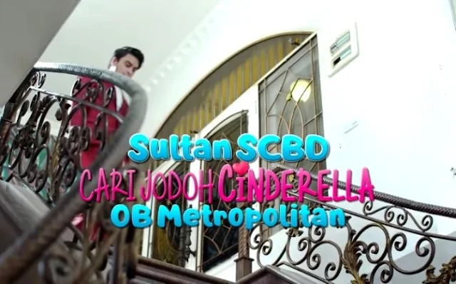 Pemain FTV Sultan SCBD Cari Jodoh Cinderella OB Metropolitan SCTV