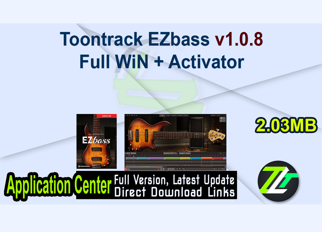 Toontrack EZbass v1.0.8 Full WiN + Activator