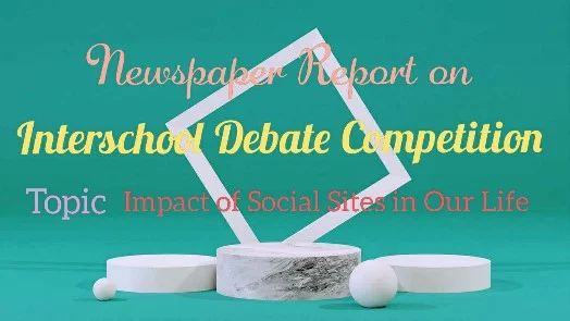 Interschool Debate Competition Report Writing