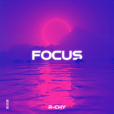 R-CHY Shares New Single ‘Focus’