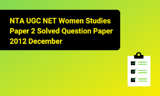 NTA UGC NET Women Studies Paper 2 Solved Question Paper 2012 December