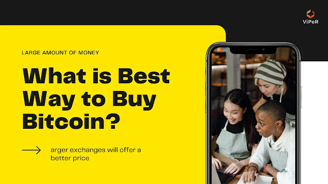 What is Best Way to Buy Bitcoin?