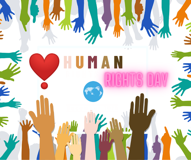 Human Rights Day 10 December 2021 : মানৱ অধিকাৰ দিৱস Definition, History, Celebrations, Date, & Facts