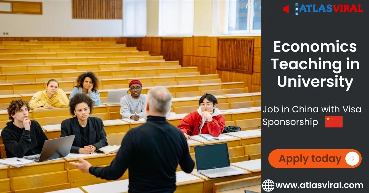 Economics Teaching in University Job in Changchun - China with Visa  Sponsorship