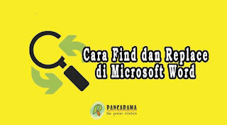 Cara Replace Kata di Word Dengan Fitur Find & Replace